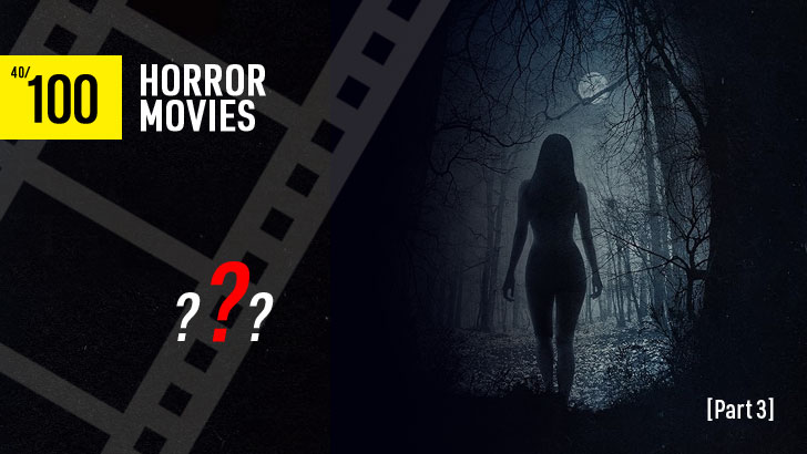 100 Best Horror Movies Quiz (Part 3)