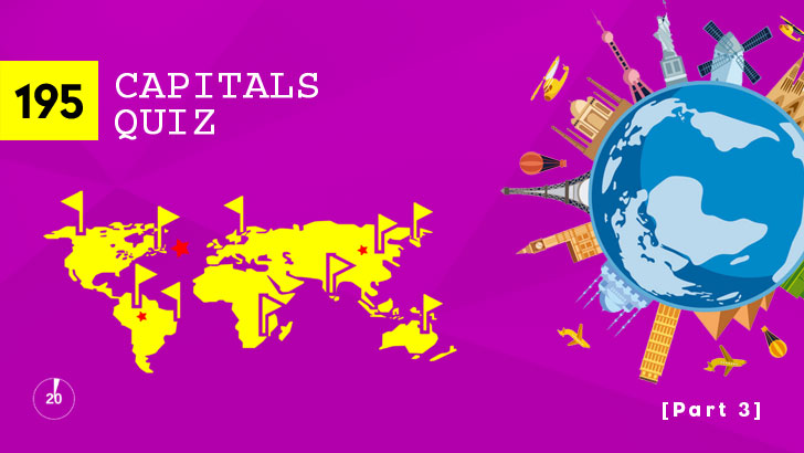 195 Countries Capitals Quiz (Part 3)