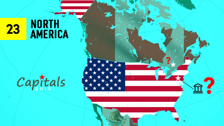 23 North America Countries Capitals Quiz