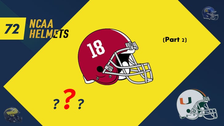 72 NCAA Helmets Quiz (Part 2)
