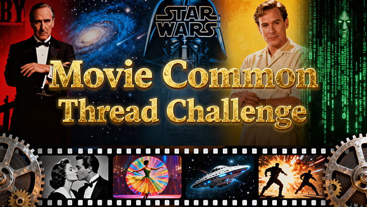 Movie Common Thread Challenge