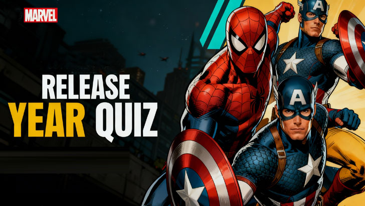 Marvel Release-Year Quiz (Part 2)