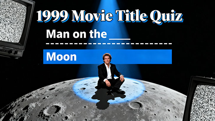 Finish the 1999 Movie Titles - Part 2