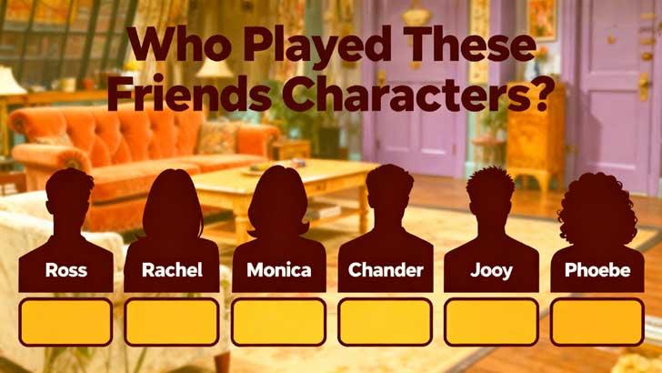 Who Played These Friends Characters? (1)