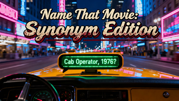 Name That Movie: Synonym Edition