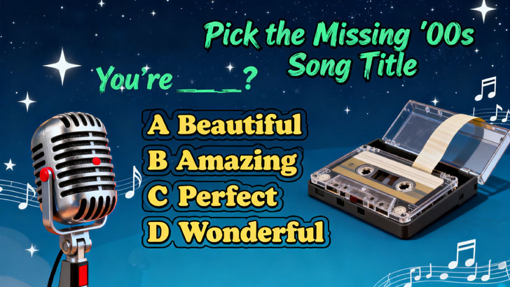 Pick the Missing ’00s Song Title (2)
