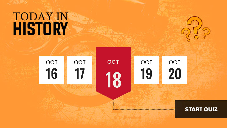 Today in History: October 18 (Quiz)