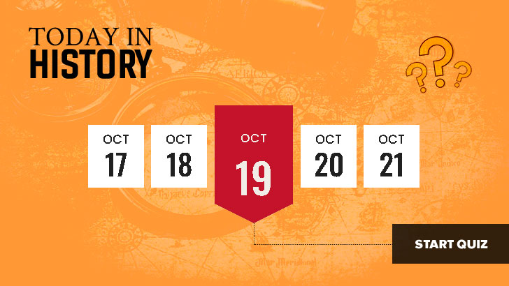 Today in History: October 19 (Quiz)